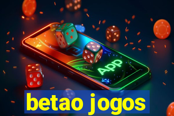 betao jogos